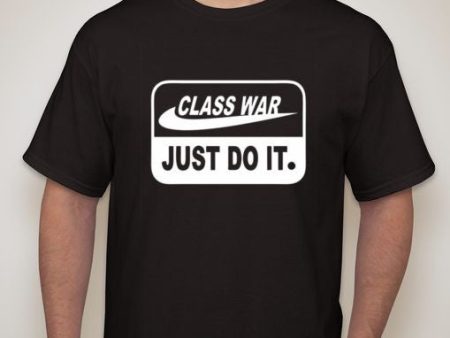 Class War Just Do It T-shirt For Discount