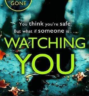 Watching You : From The Number One Bestselling Author Of The Family Upstairs Fashion