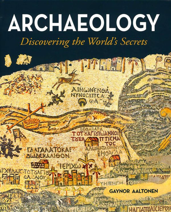 Archaeology - Discovering The Worlds Secrets Online Hot Sale