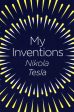 My Inventions : The Autobiography Of Nikola Tesla Online