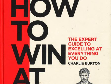 Gq How To Win At Life : The Expert Guide To Excelling At Everything You Do Online Sale