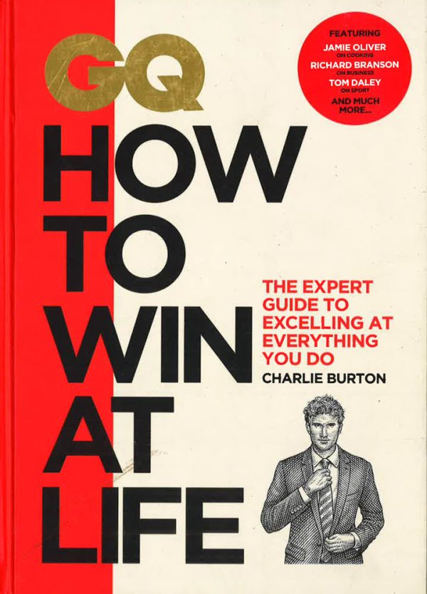 Gq How To Win At Life : The Expert Guide To Excelling At Everything You Do Online Sale