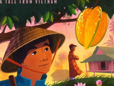 The Brothers And The Star Fruit Tree : A Tale From Vietnam Hot on Sale