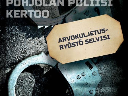 Arvokuljetusryöstö selvisi Online