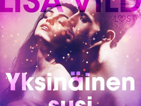 Yksinäinen susi - eroottinen novelli Hot on Sale