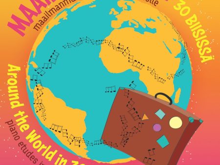 Maailman ympäri 30 biisissä - Around the World in 30 pit-stops (piano) Online Sale