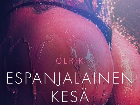 Espanjalainen kesä - eroottinen novelli Cheap