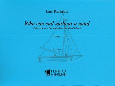 Who can sail without a wind : org, A fantasy on a folk tune from the Åland Islands Cheap