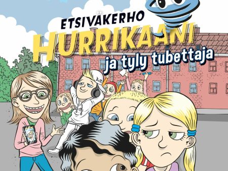 Etsiväkerho Hurrikaani ja tyly tubettaja For Cheap